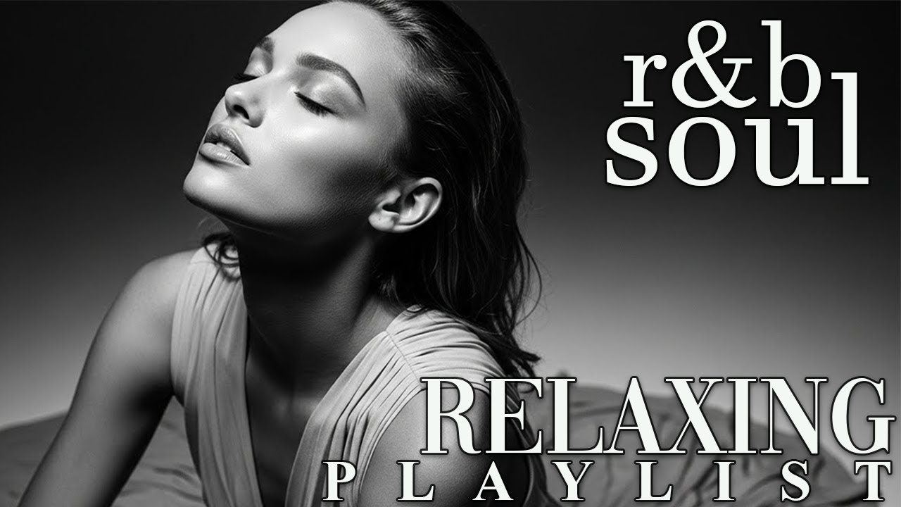 【R&B Soul】Chill R&B Emotions – Smooth Soul Grooves for Peaceful, Romantic Late Nights