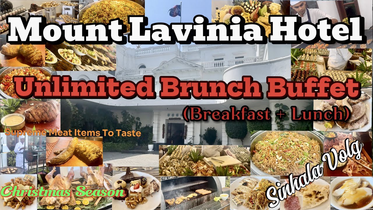 Unlimited Brunch Buffet Mount Lavinia Hotel #mountlavinia #buffet #mrwalkerceylon #brunch