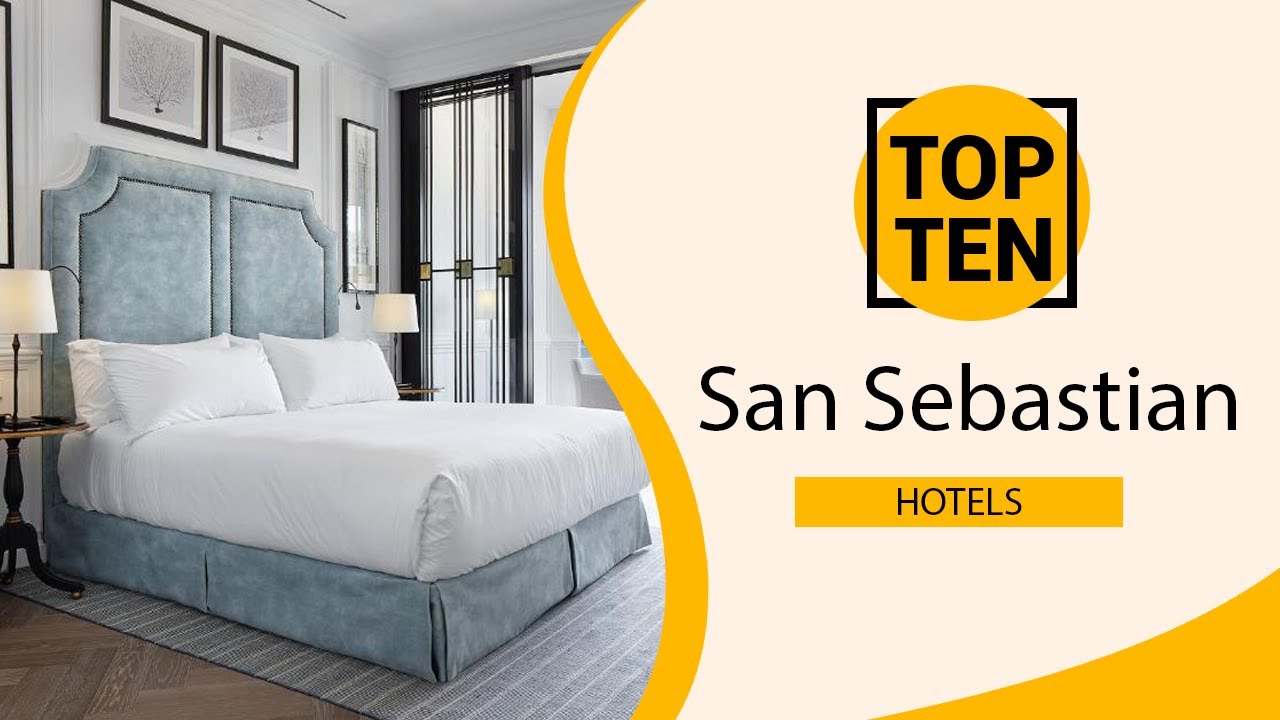Top 10 Best Hotels to Visit in San Sebastian | Spain - English
