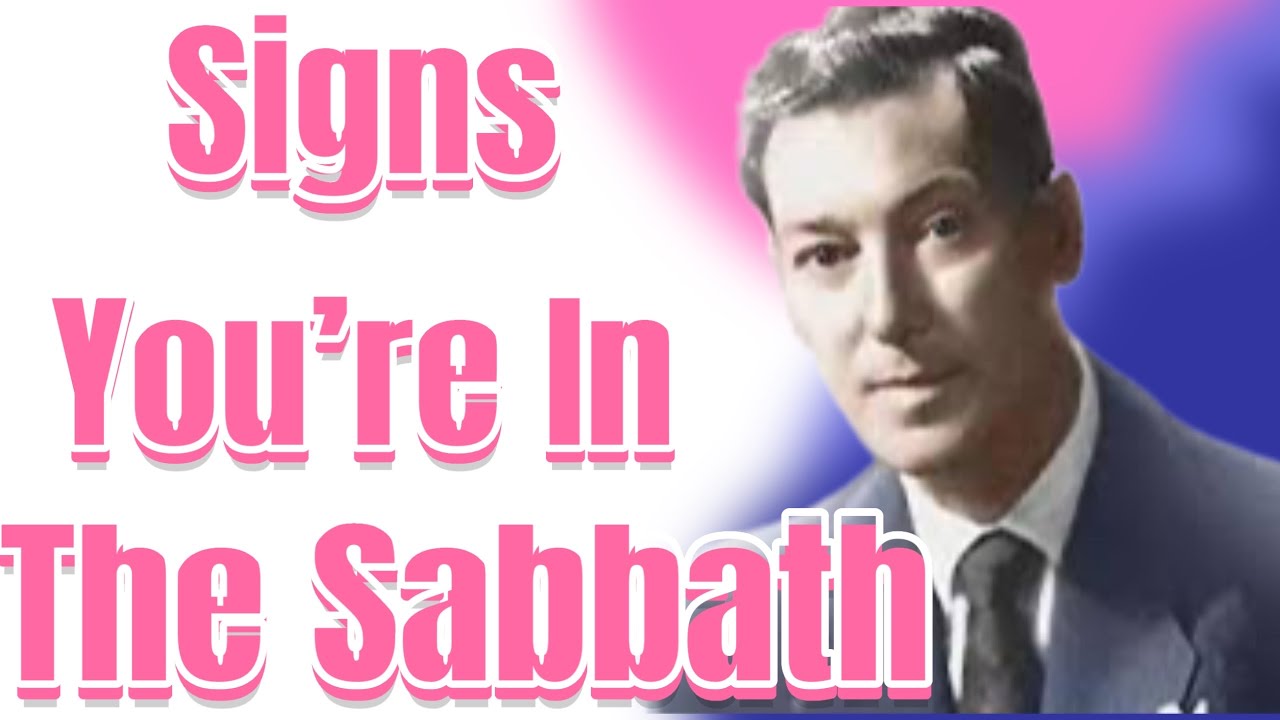 Definite Signs You&rsquo;re In The Sabbath Neville Goddard Inspired