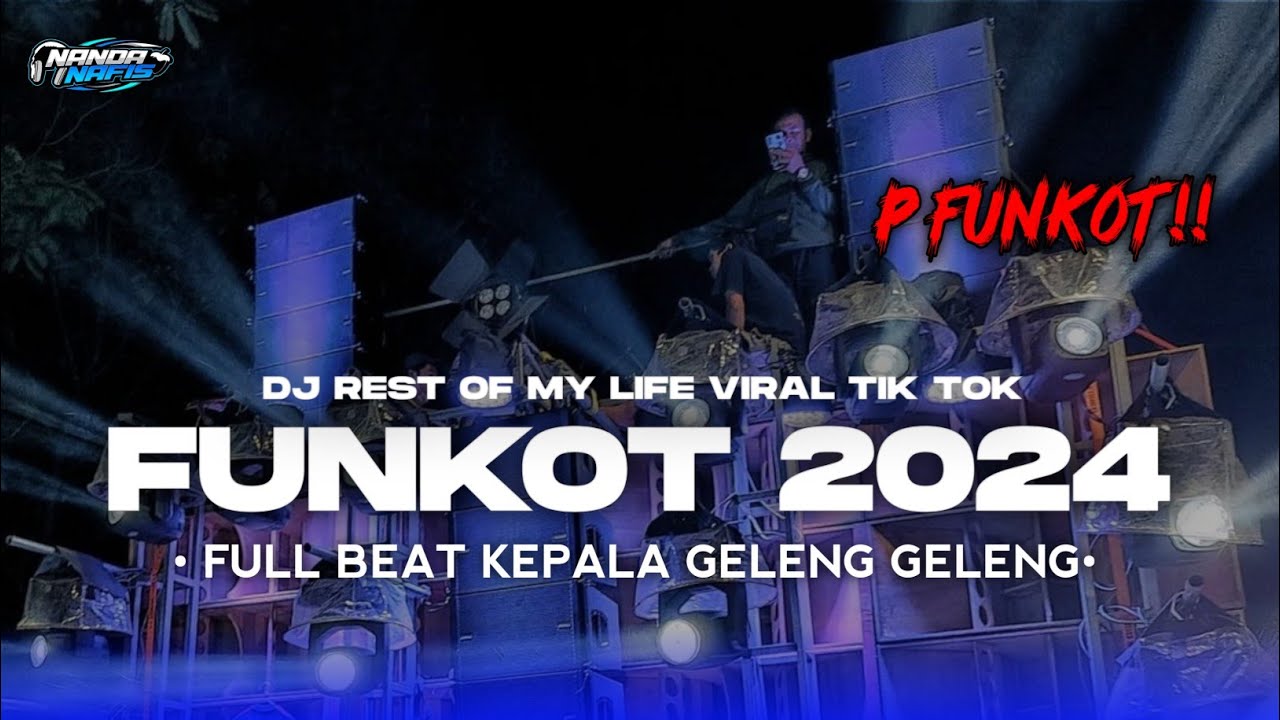 DJ FUNKOT REST OF MY LIFE YANG LAGI VIRAL DI TIK TOK 2024 !! DIJAMIN ASIKK KEPALA GELENG-GELENG😜🤙