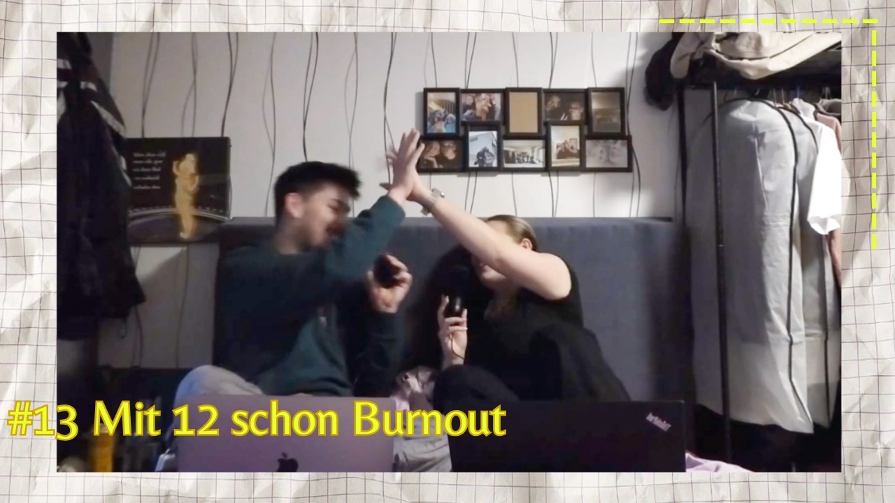 #13 Mit 12 schon Burnout