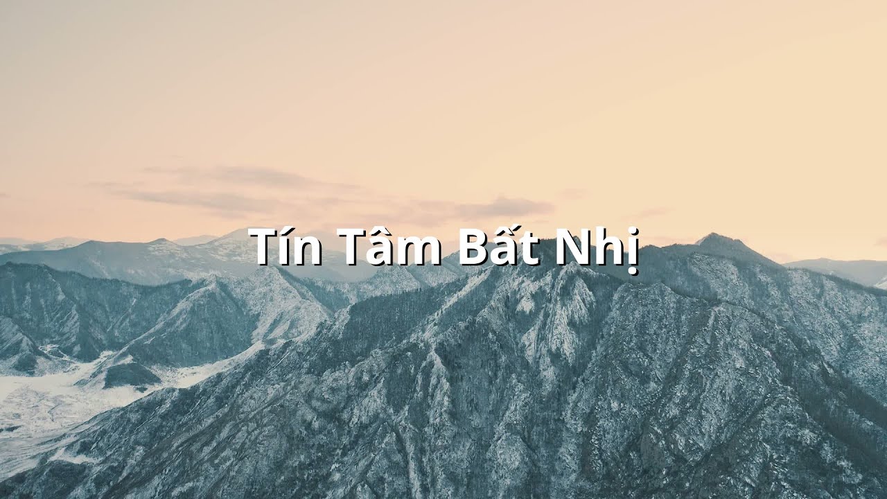Tín Tâm Bất Nhị