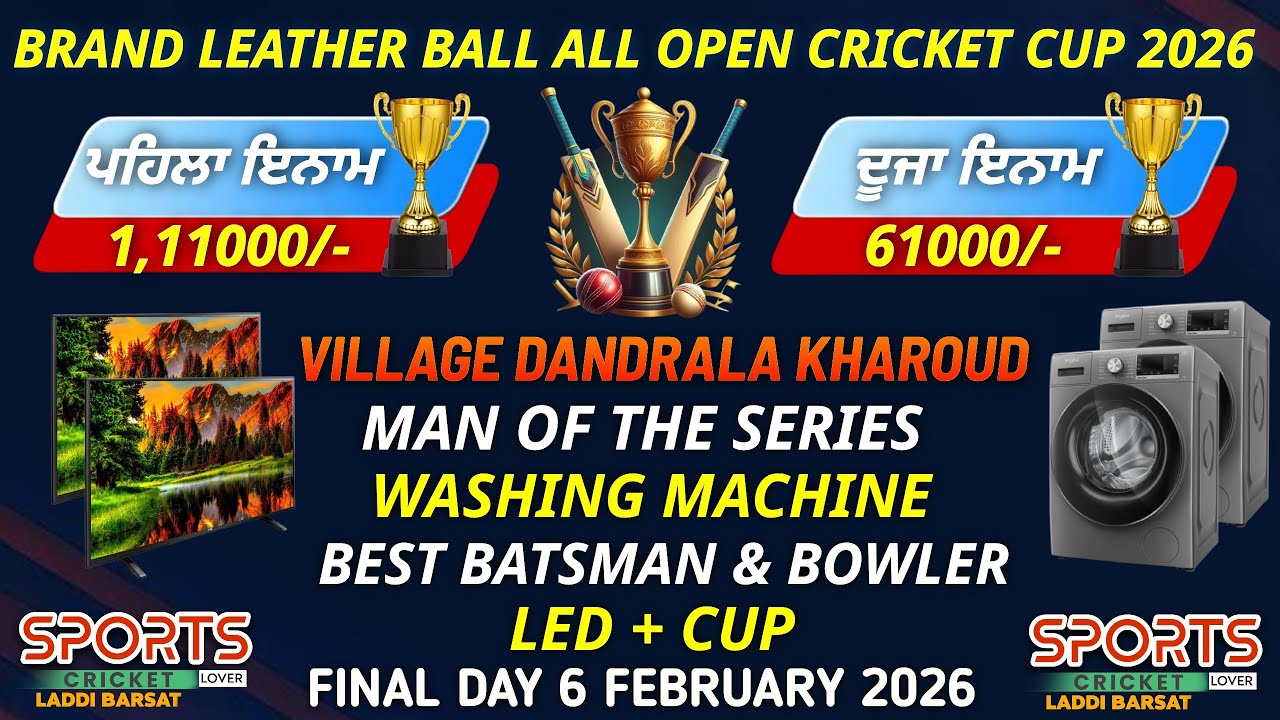 Final Day Live | Dandrala Kharoud Big All Open Leather Ball Cricket Cup 2026