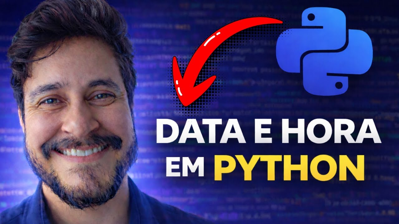 Data e Hora em Python na Prática #26 (Essencial para Iniciantes)