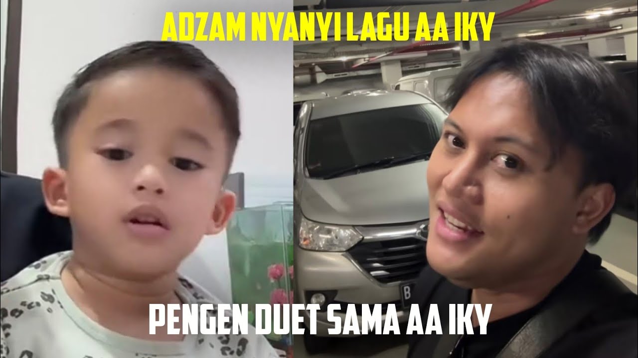 ADZAM NYANYI LAGU AA IKY, PENGEN BISA DUET SAMA AA IKY