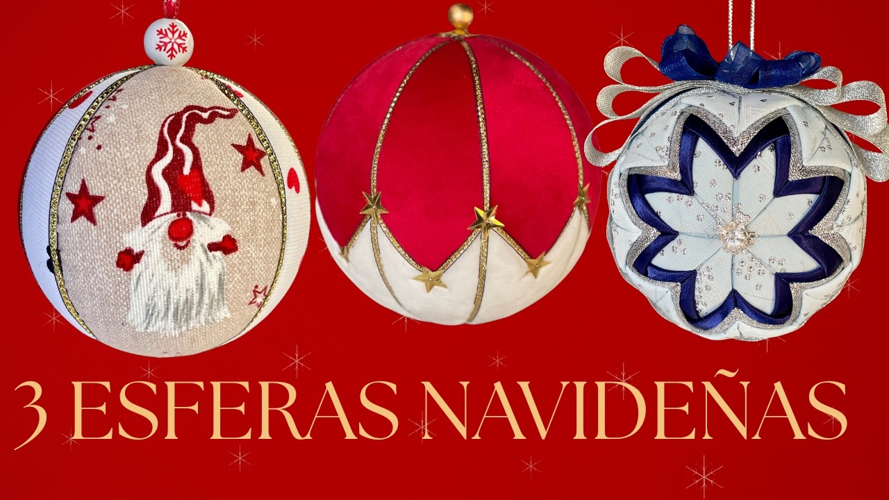 3 Ideas Fáciles para Decorar Esferas Navideñas | Manualidades con Porexpan