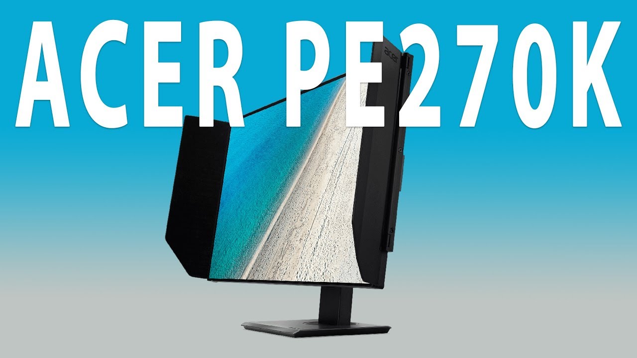 Acer PE270K &ndash; 4K Grafik-Monitor mit Blendschutzhaube