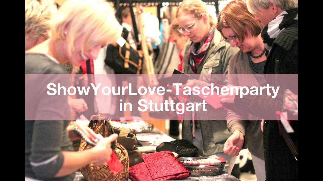 ShowYourLove-Taschenparty in Stuttgart