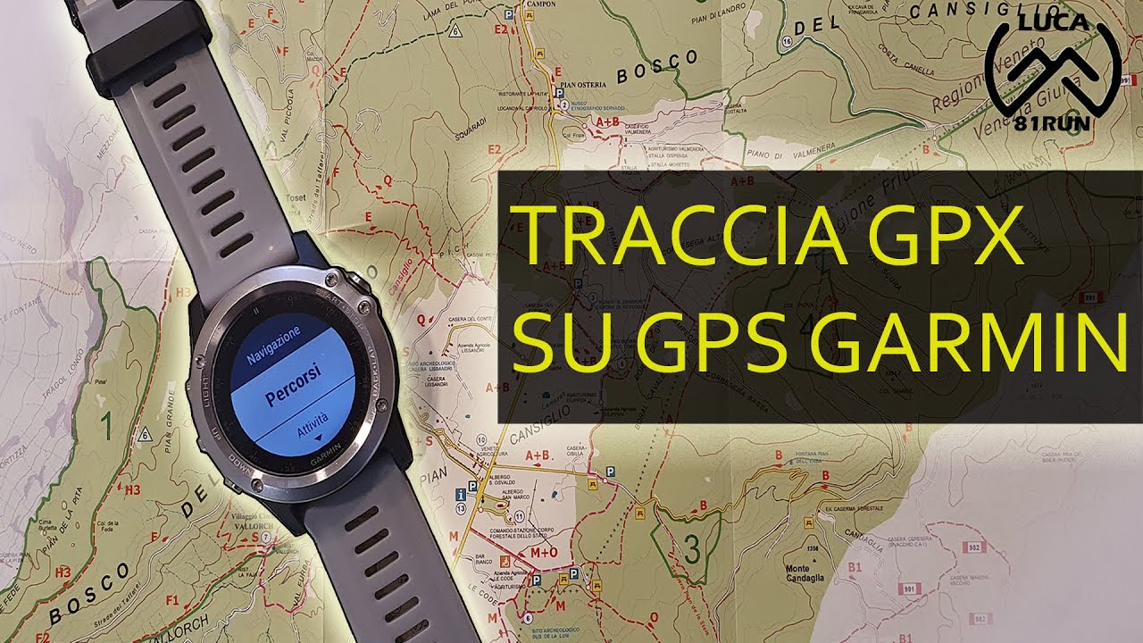 GARMIN - Caricare traccia GPX su GPS Garmin -TRAIL RUNNING