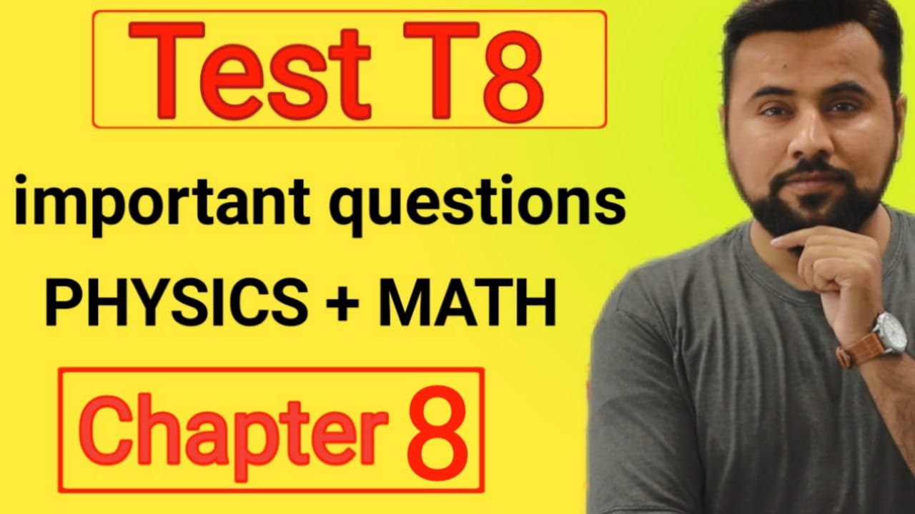 LIVE: Top Test Series T8 - important questions - physics & math