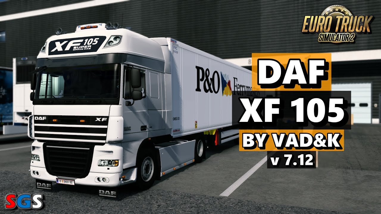 |ETS2 1.47| DAF XF 105 v7.12 by vad&k [Truck Mod]
