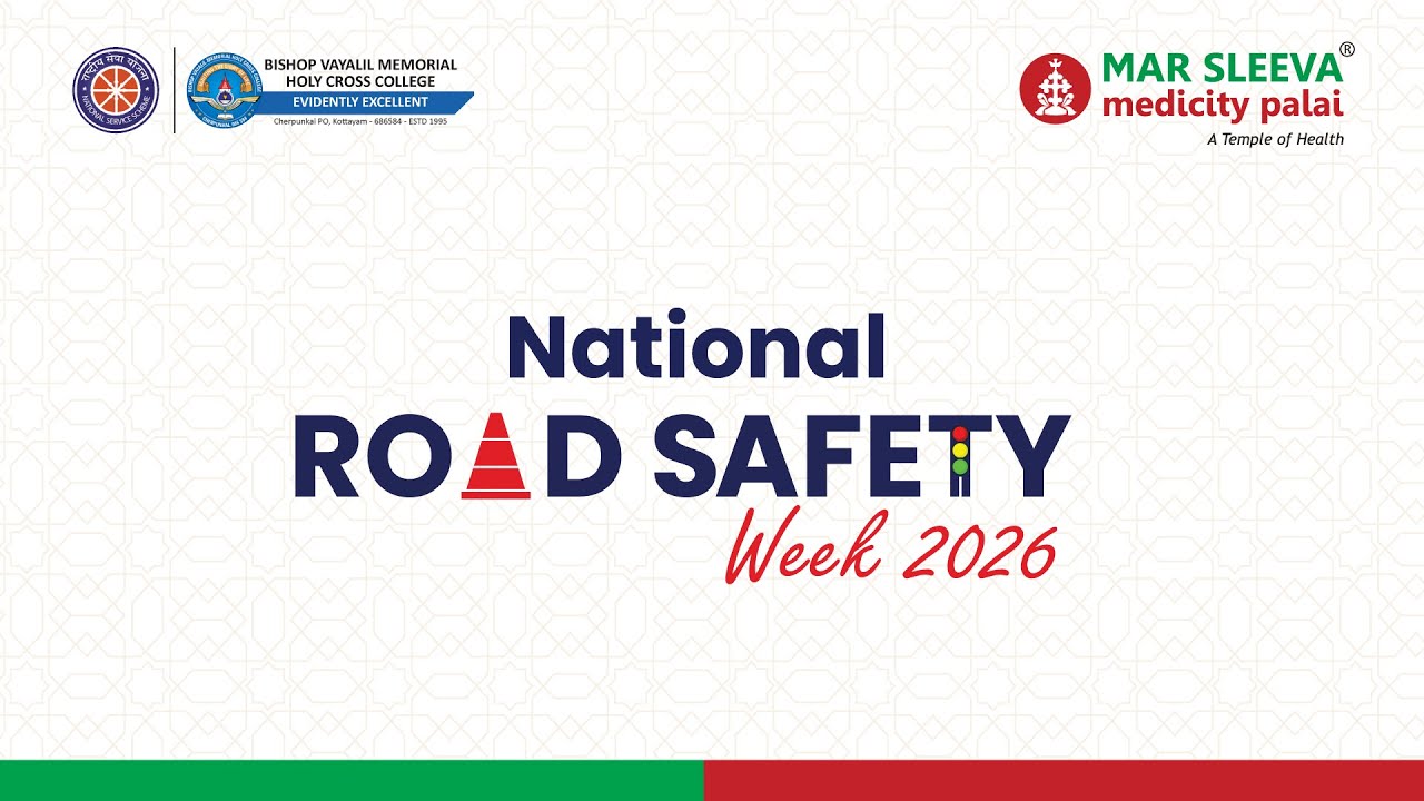 National Road Safety Week 2026 | Mar Sleeva Medicity Palai