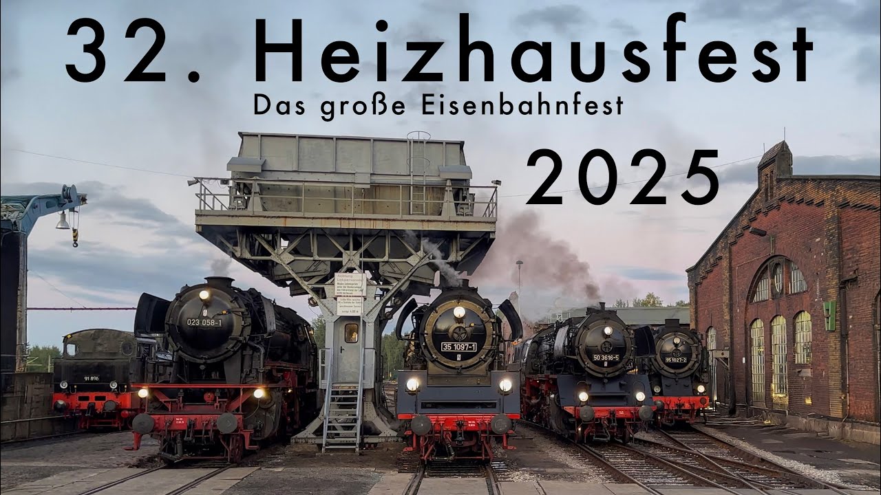 32. Heizhausfest 2025 – Das große Eisenbahnfest
