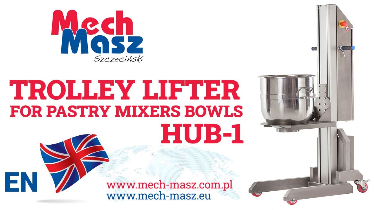 Trolley lifter for pastry mixers bowls &ndash; HUB&ndash;1 MECH-MASZ - Bowl Lifter For Llanetary Mixers