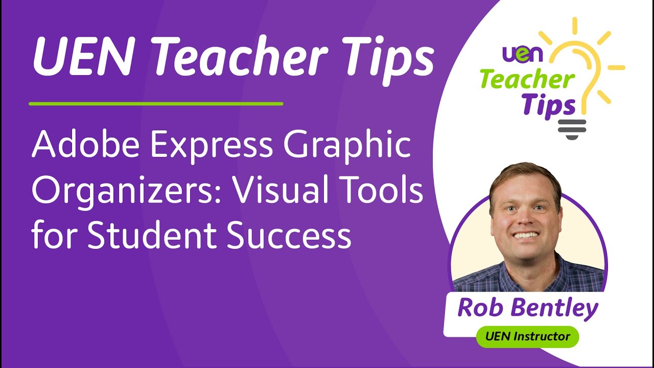 Adobe Express Graphic Organizers: Visual Tools for Student Success | UEN Teacher Tips