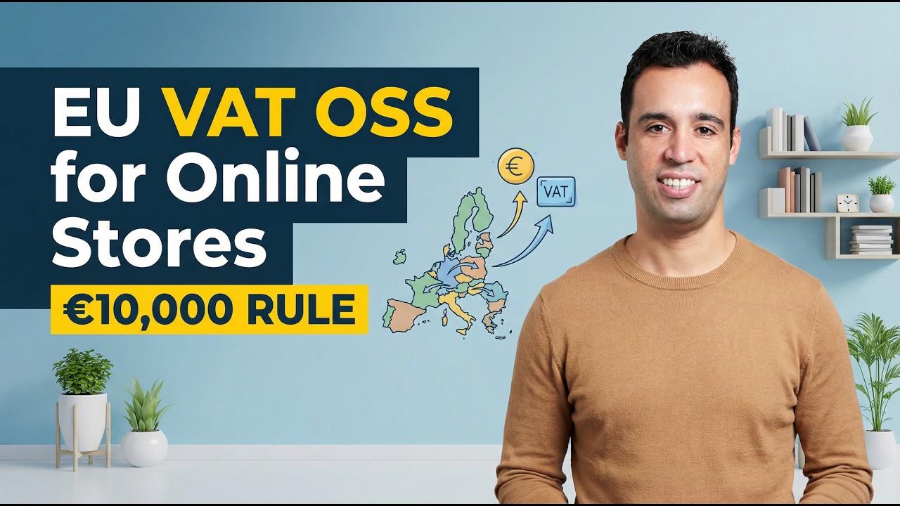 EU VAT Rules for Online Stores | OSS & The &euro;10,000 Mistake You're Making