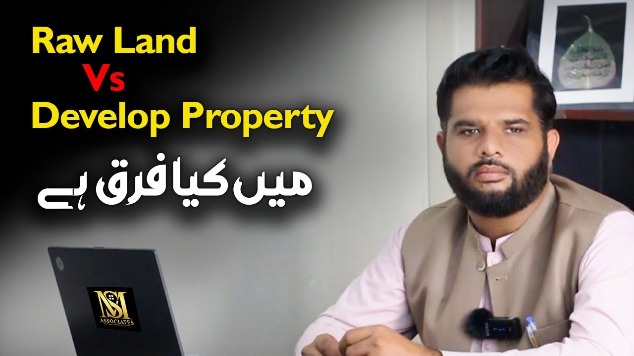 Raw Land vs. Developed Property ma kia fark hai ? | MS Associates | Q&A Series