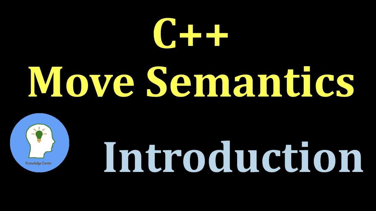 C++ 11 Move Semantics: Introduction