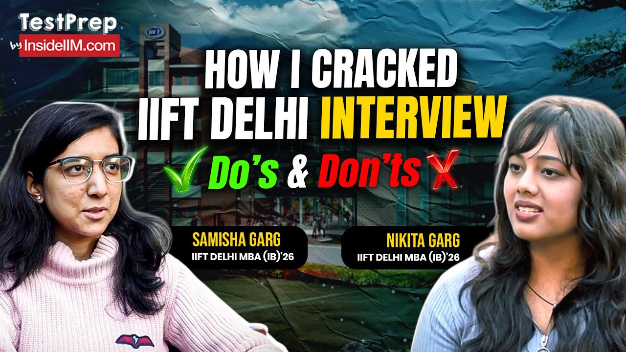 IIFT Admission Process, Interview Prep, Tips & Mistakes To Avoid (2025)