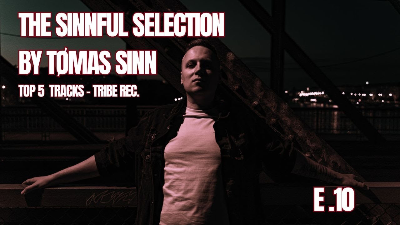 The Sinnful selection by Tømas Sinn E. 10 / TRIBE rec. - Funk Tribu