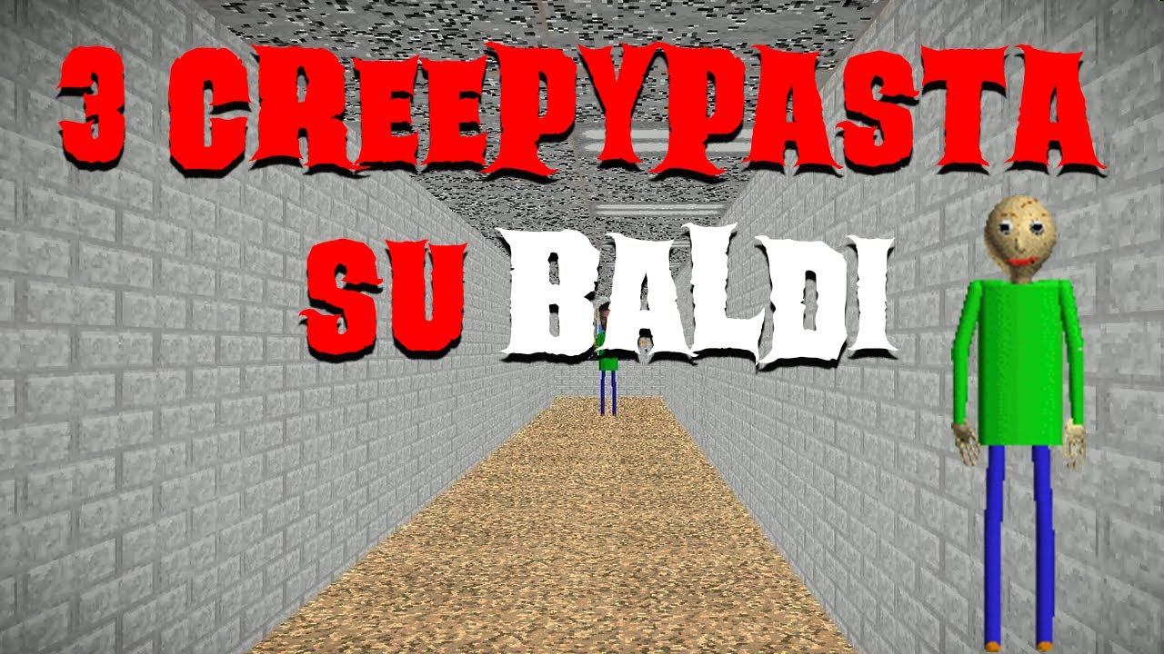 3 creepypasta su Baldi