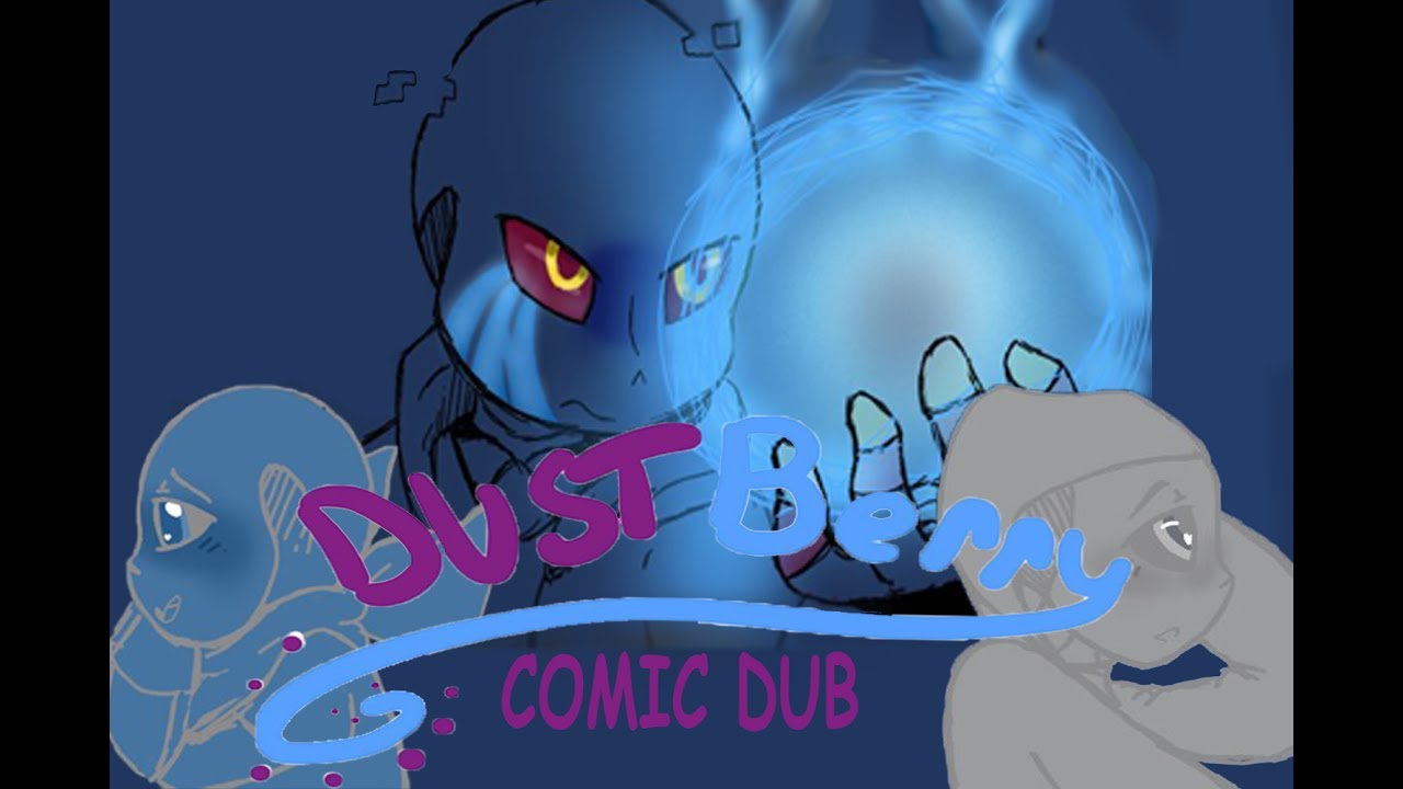 DustBerry Tumblr episode 1 {comic Dub}