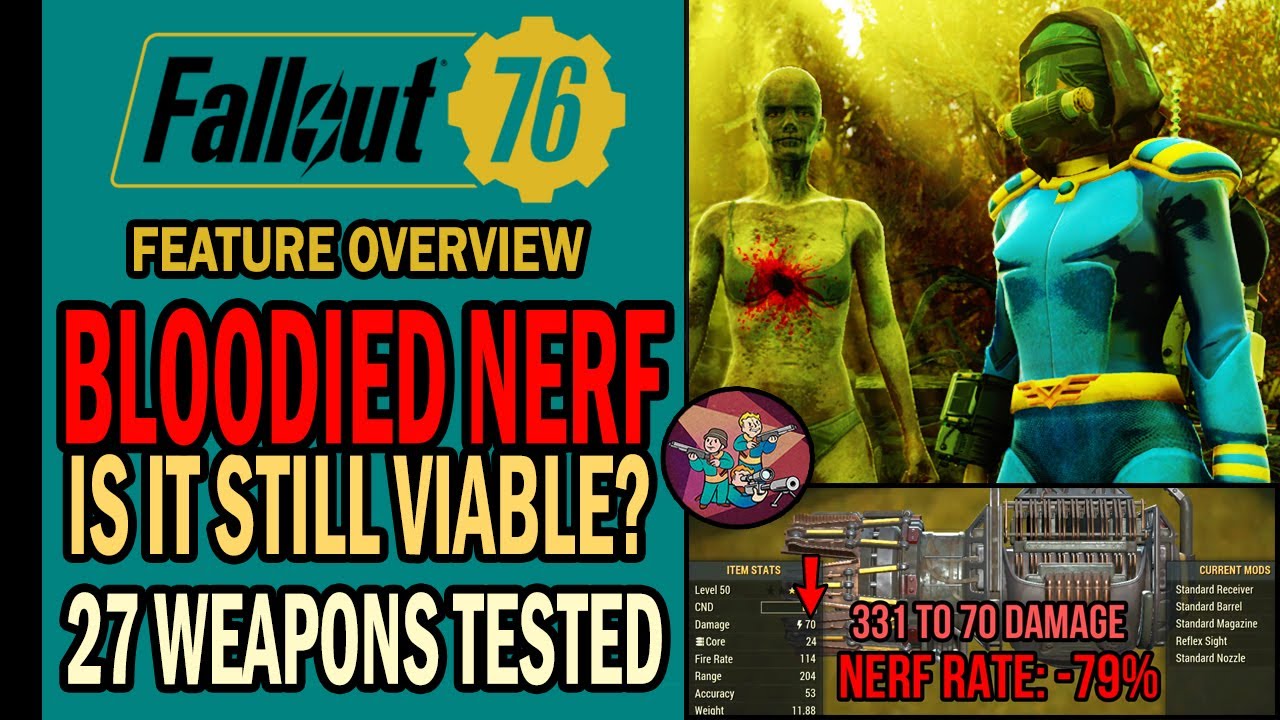 Fallout 76 &ndash; Are Bloodied Weapons Still Viable with Patch 22? | 27 Weapons Tested & Nerf Rates!