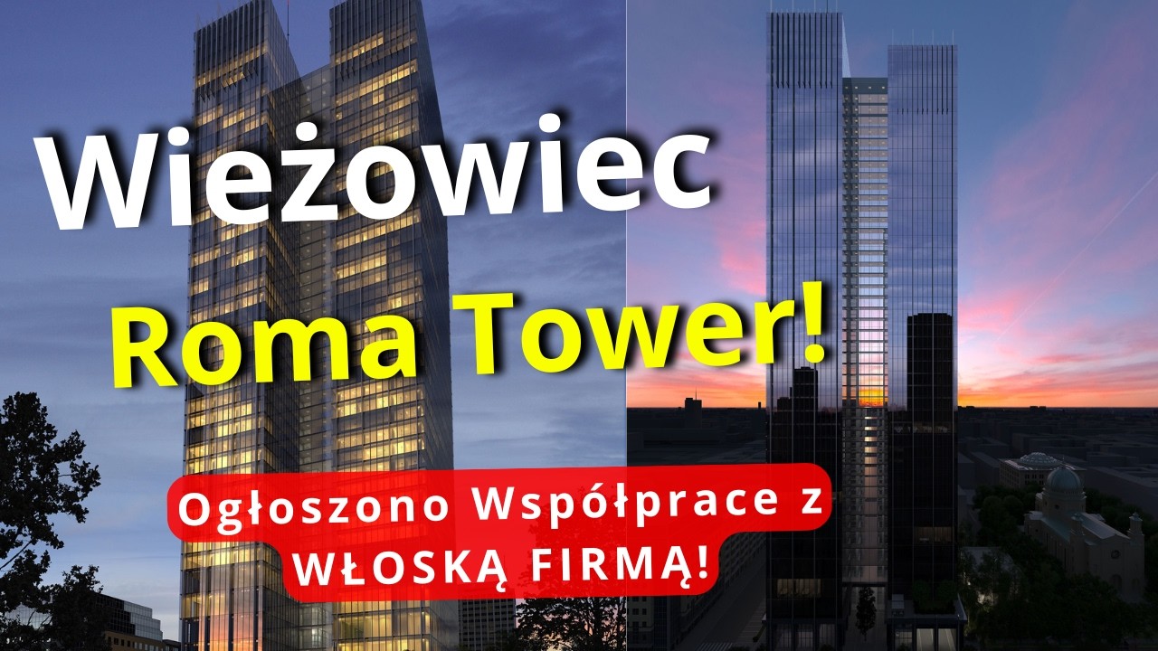 Wieżowiec Roma Tower  - Ogłoszono Wsp&oacute;łpracę z Włoską Firmą Projektową! Stworzy Wnętrza Wieżowca!