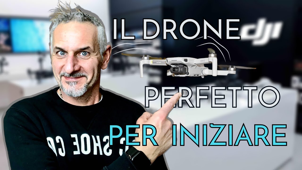 IL MIGLIOR DRONE: DJI MINI 2