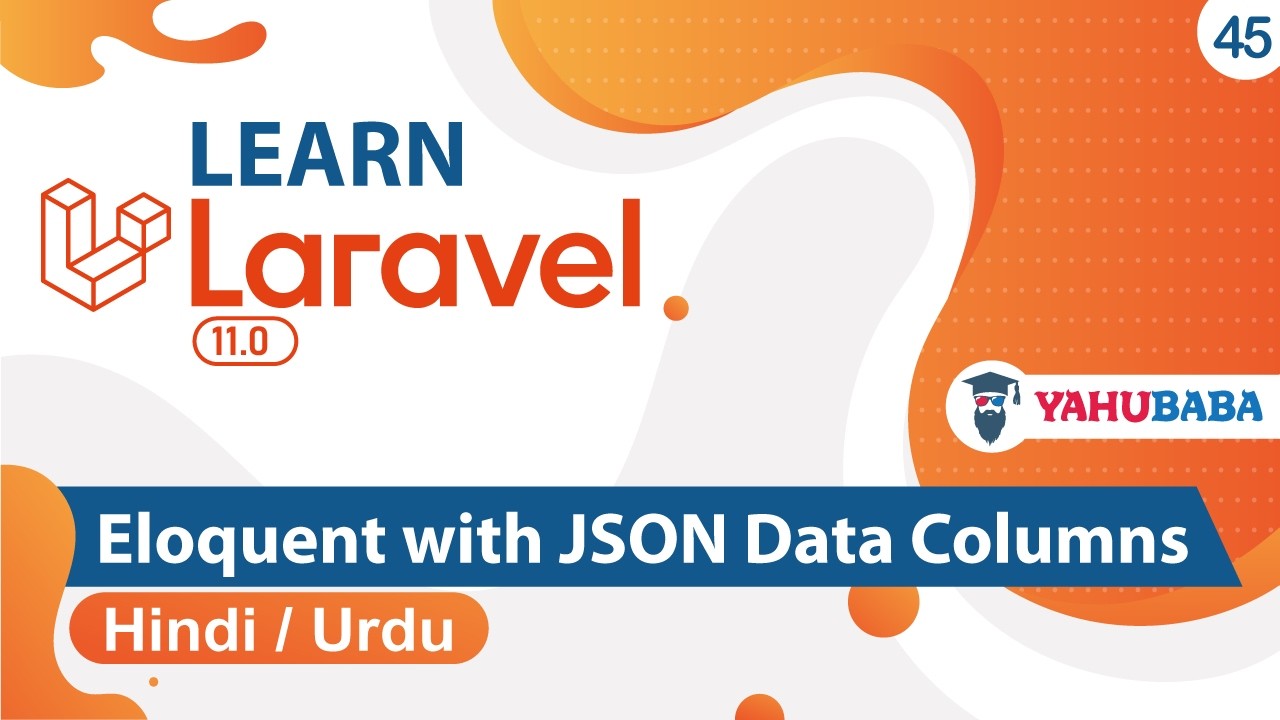 Laravel Eloquent with JSON Data Columns Tutorial in Hindi / Urdu