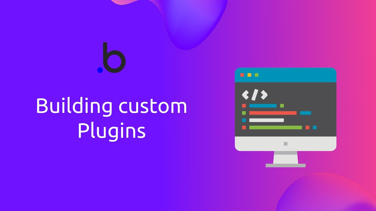 Extend your Bubble App by building a custom Plugin