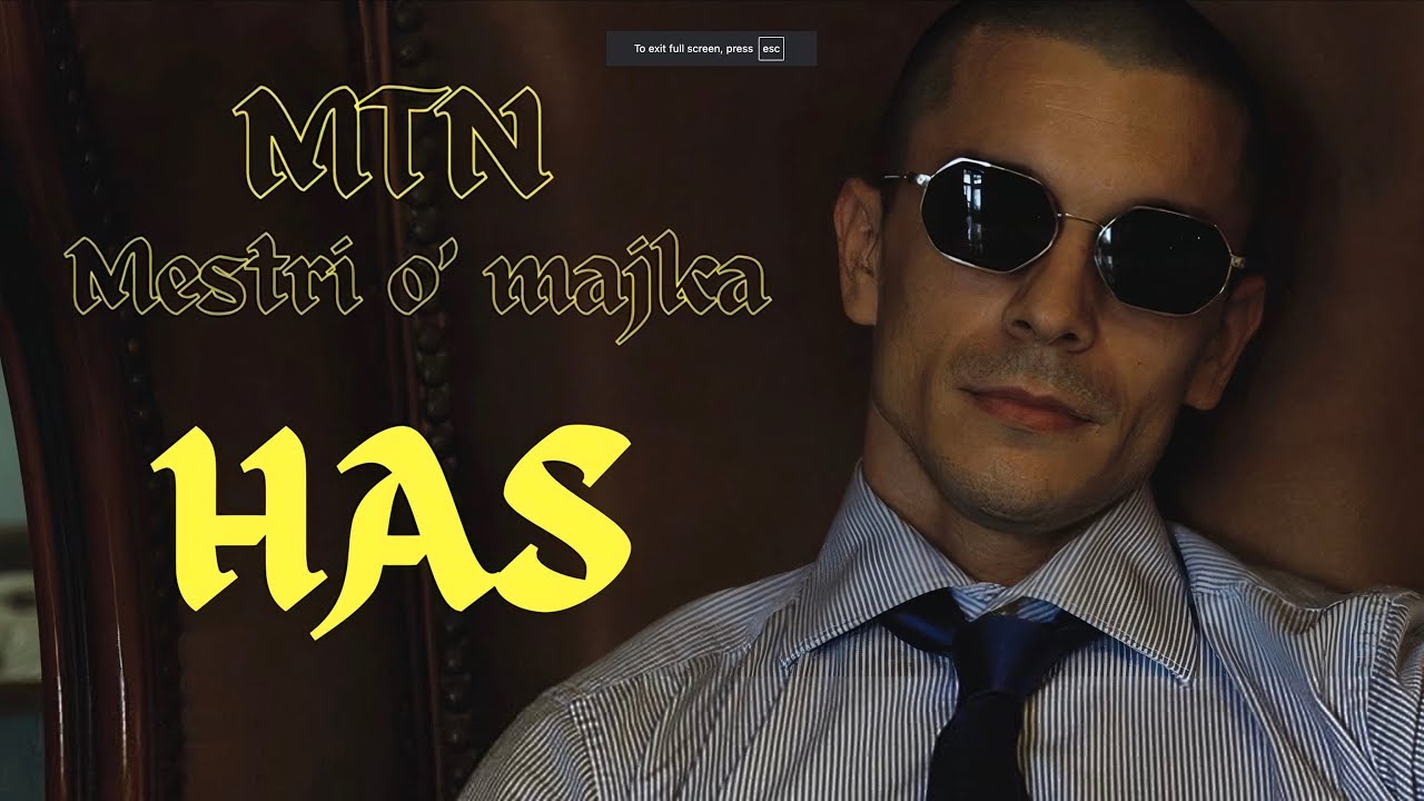 MTN MEŠTRI O' MAJKA - HAS (Official Video)