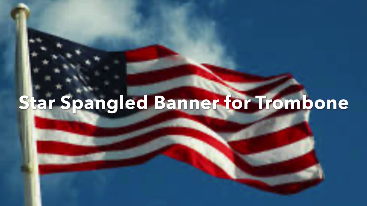 Star Spangled Banner (USA National Anthem) for Trombone