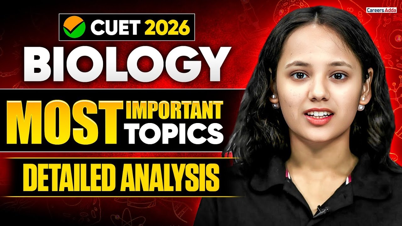 CUET Biology 2026 | Most Important Topics Detailed Analysis 📑✅​Biology High Weightage Topics
