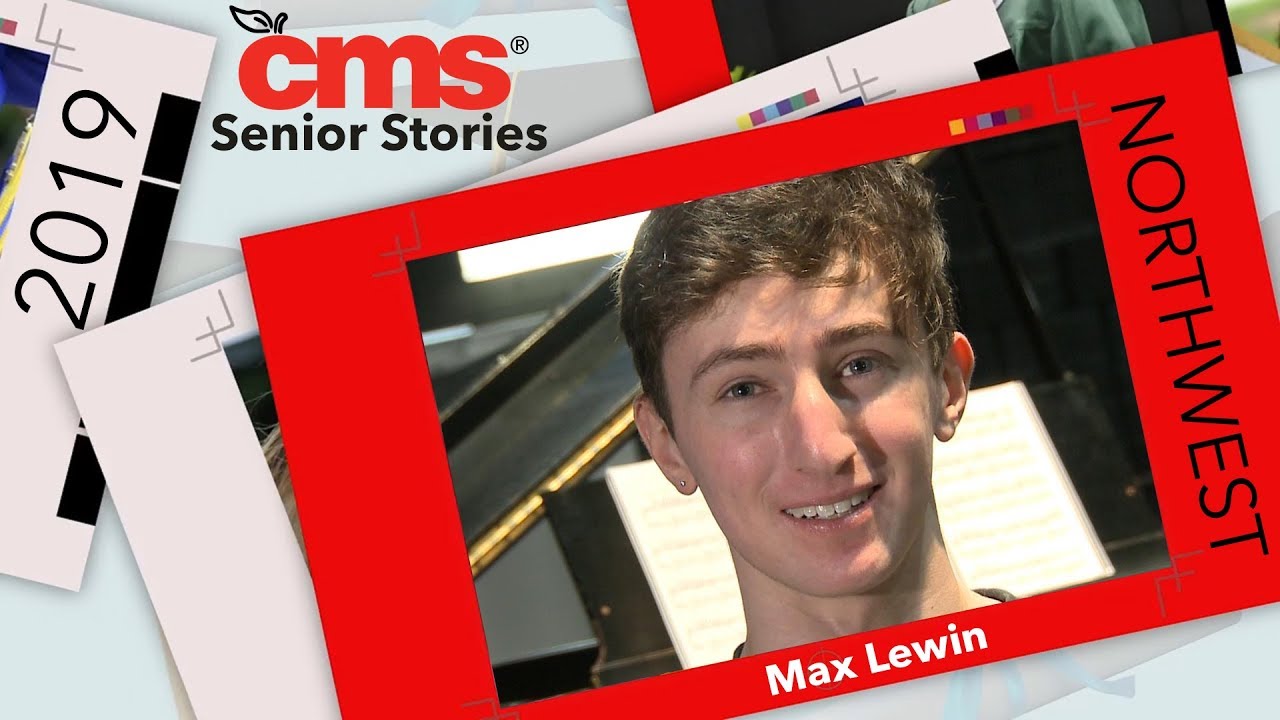 CMS Senior Stories: Max Lewin, Northwest School of the Arts