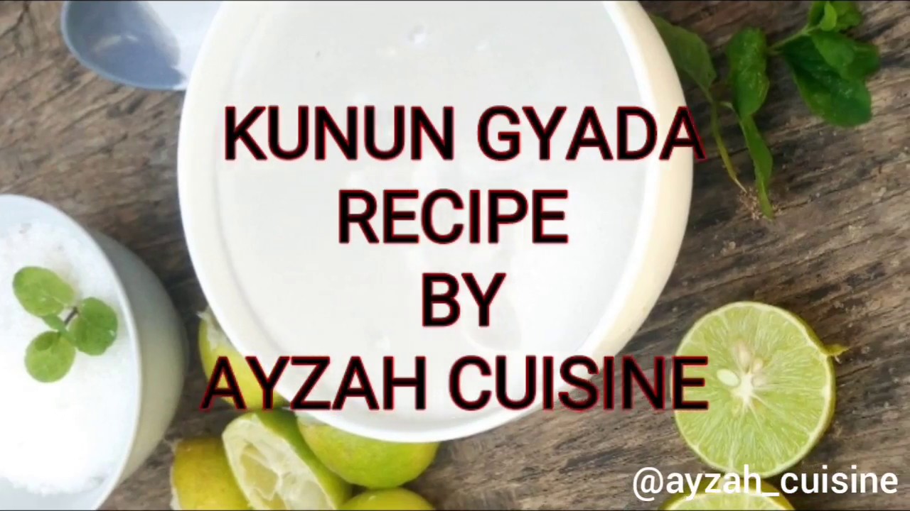 EASIEST KUNUN GYADA RECIPE /BY AYZAH CUISINE