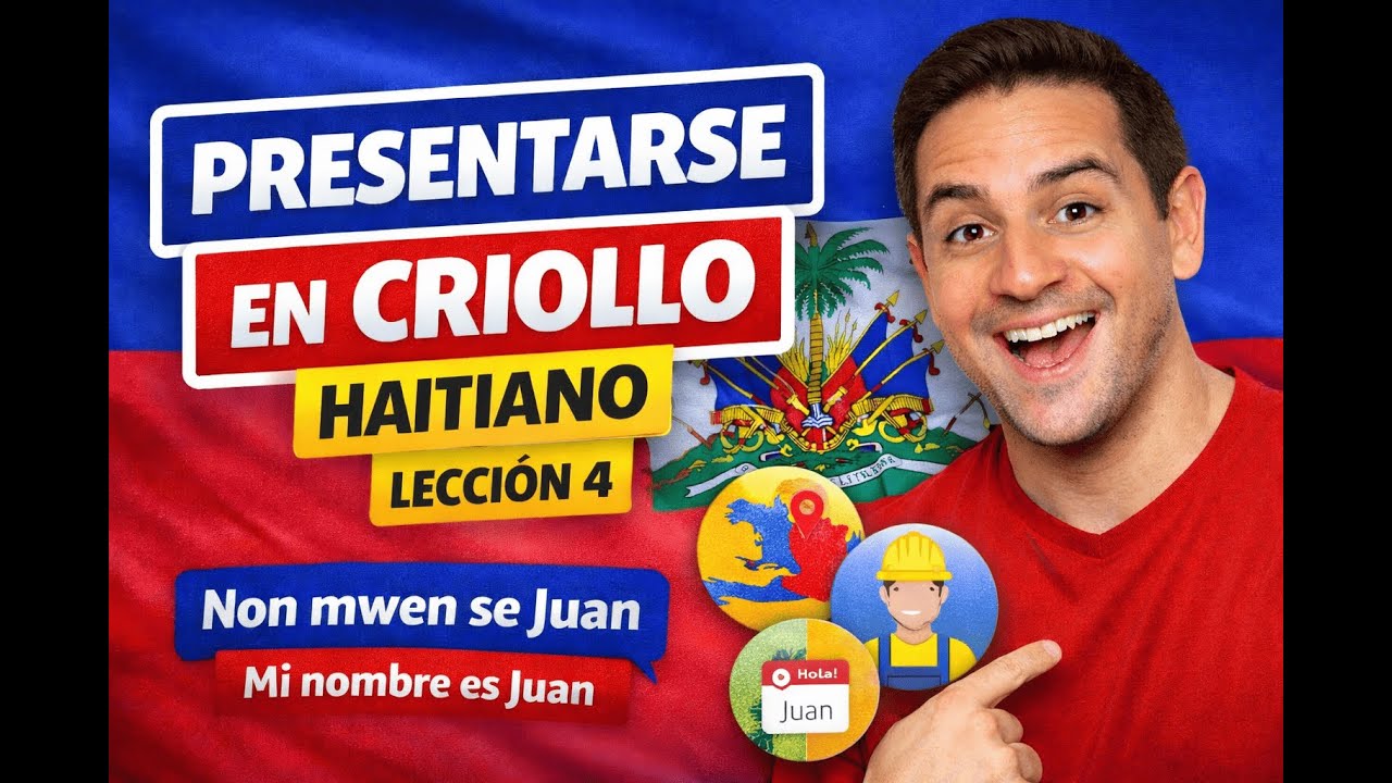 Presentación en creole haitiano – Lección 4