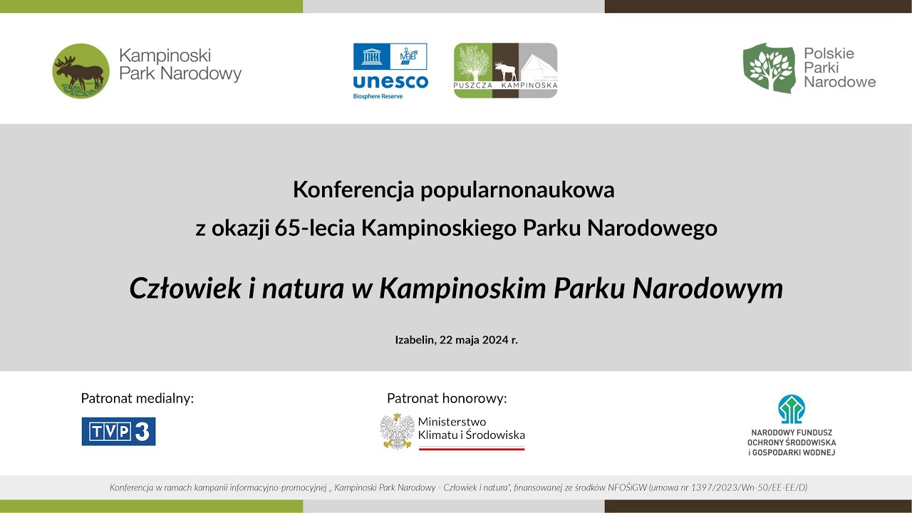 Człowiek i natura w Kampinoskim Parku Narodowym Cz. 1