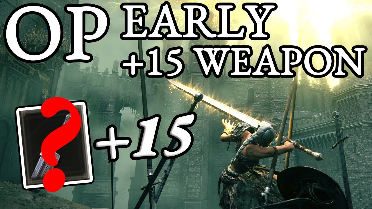 Elden Ring - How to OP Early +15 Weapon Fast and Easy