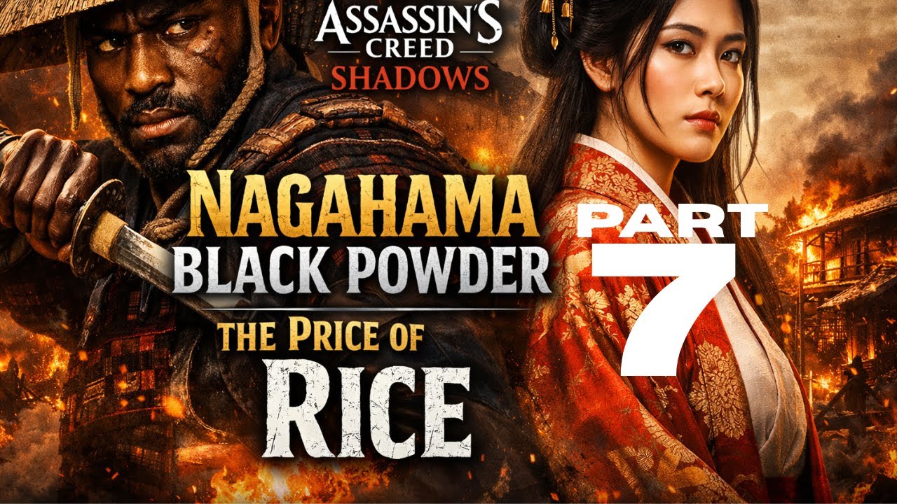 AC Shadows Part 7🔥 Nagahama Black Powder & Rice Crisis Walkthrough | #assassinscreedshadows