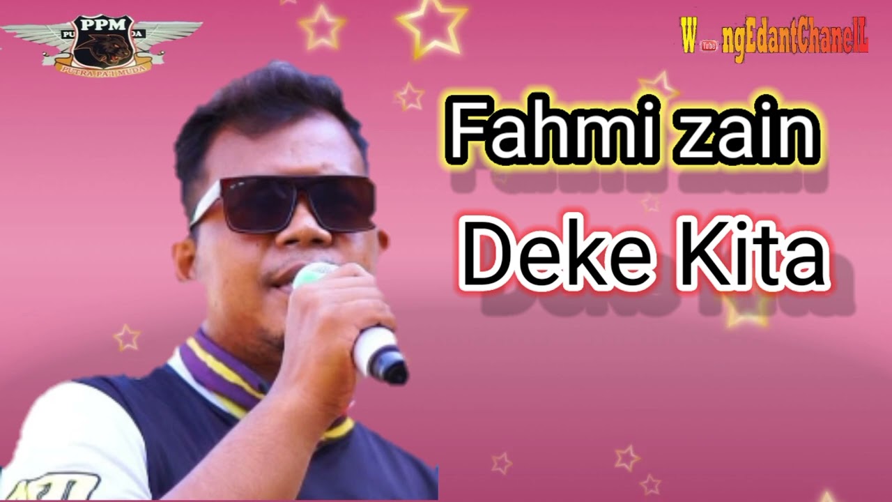 Deke Kita(tri buana)| VOC.Fahmi Zein|| Putra Pai muda|Wong Edan Channel