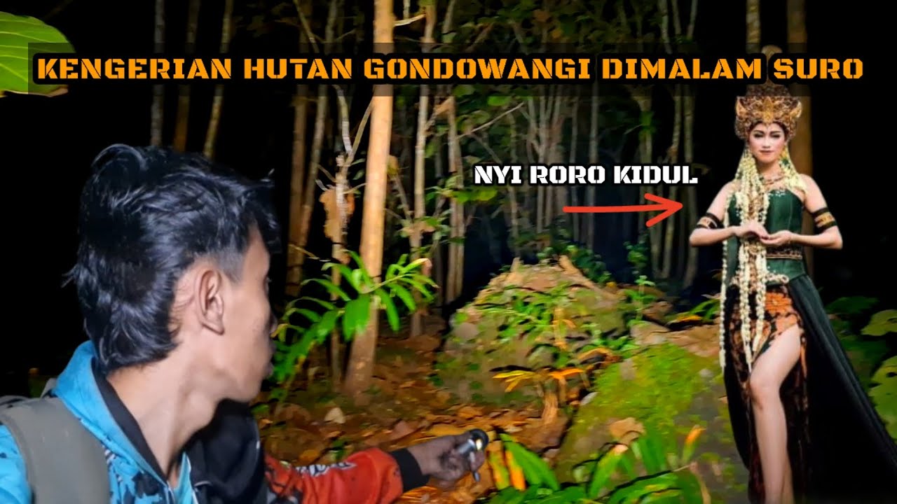 HOROR‼️NEKAT MALAM SURO DATANG KE HUTAN GONDOWANGI -SUARA KUDA NYI RORO KIDUL