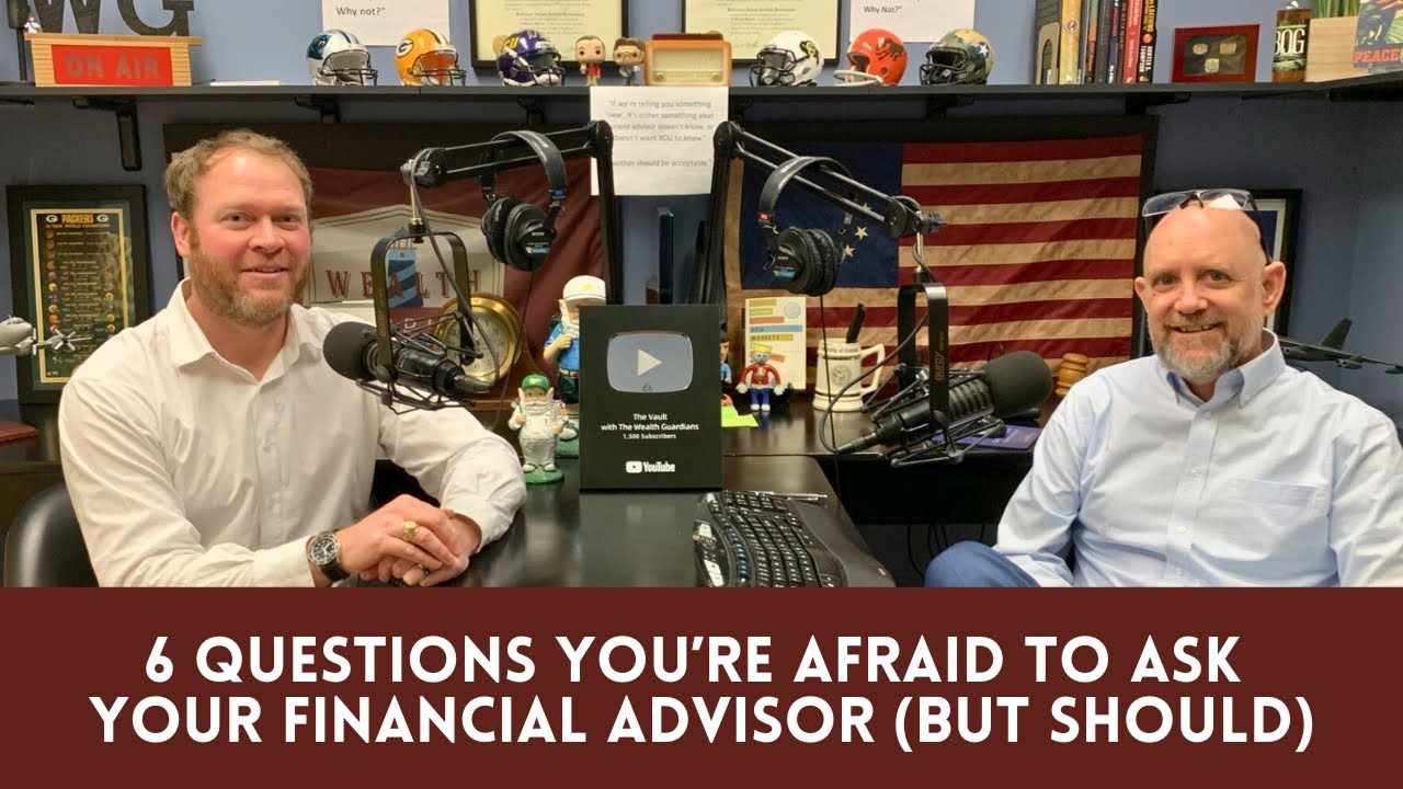 January 24, 2026 - 6 Questions You’re Afraid to Ask Your Financial Advisor (But Should)