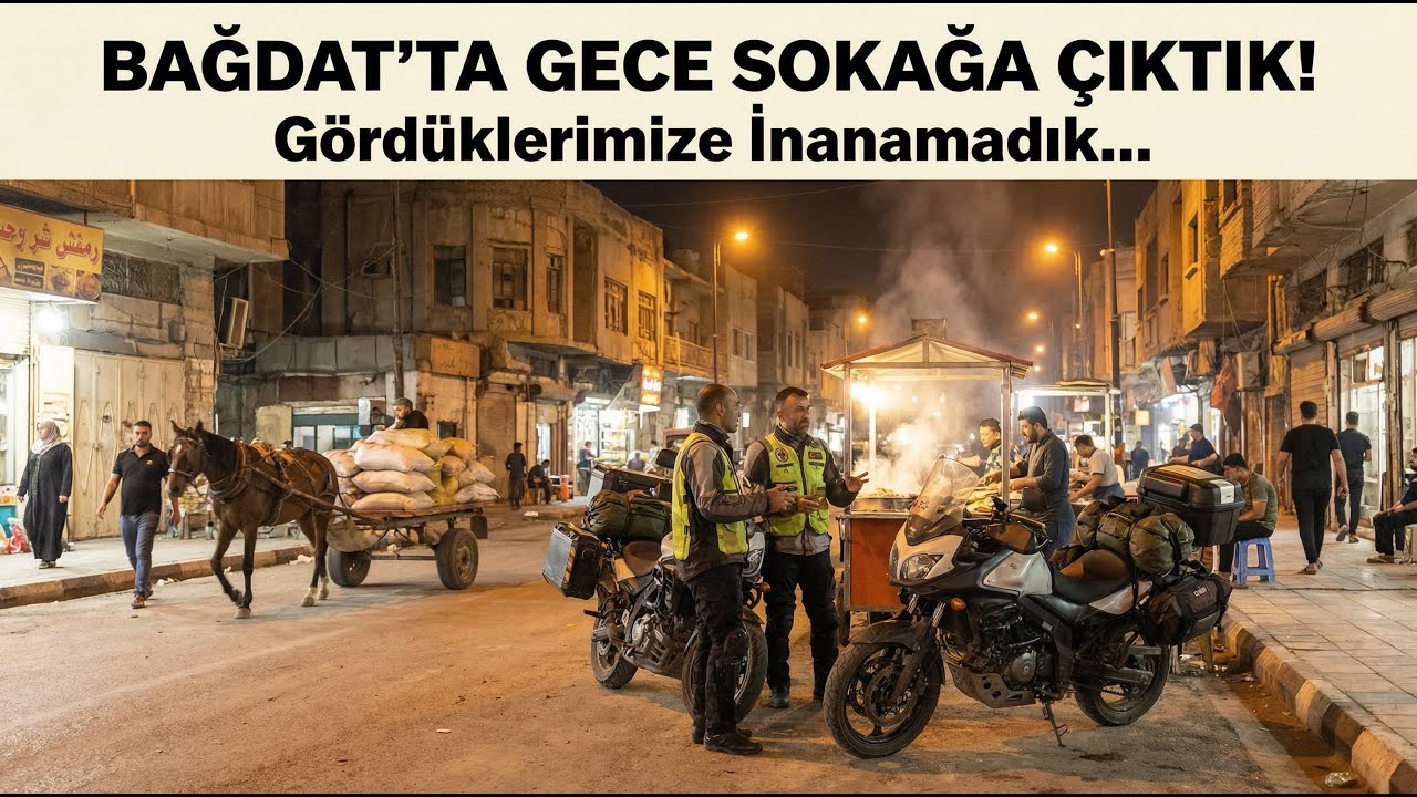 Motosiklet ile Umre Yolu – Bölüm 7/B: KİMSE CESARET EDEMEZDİ! Bağdat'ta Bir Günde 3 Farklı Mezhep!