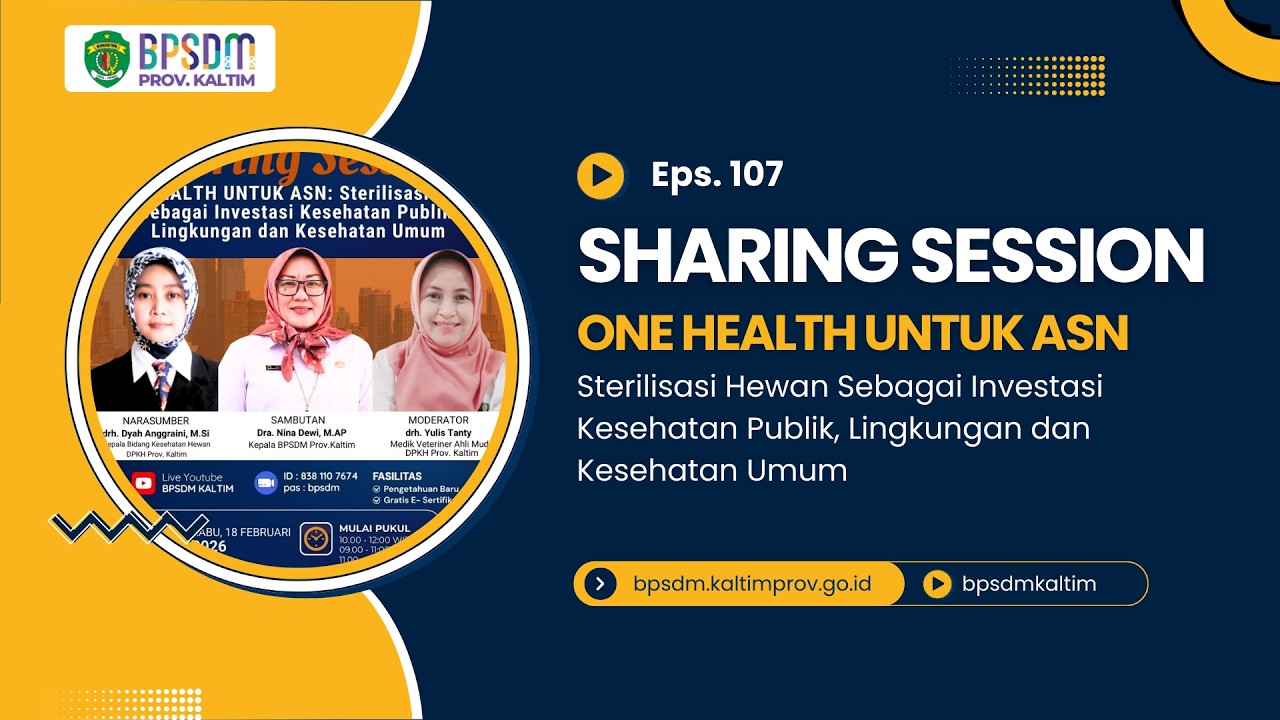 Sharing Session Eps. 107 - ONE HEALTH UNTUK ASN: Sterilisasi Hewan