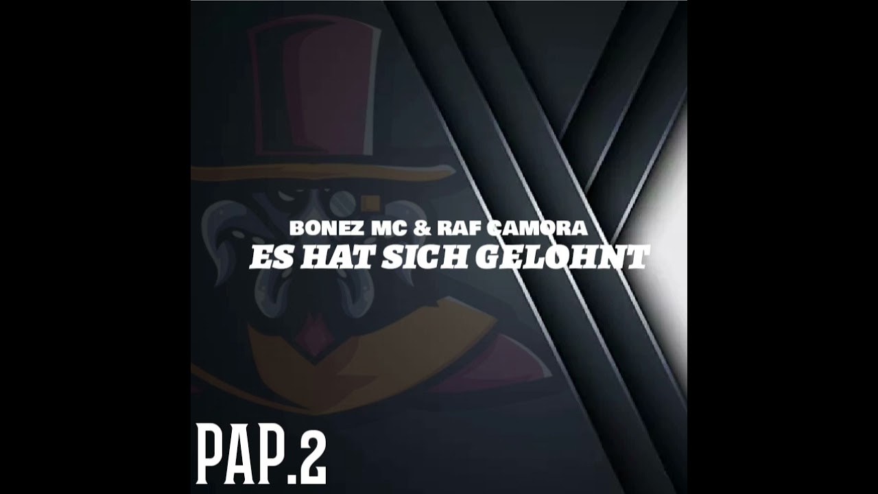 RAF CAMORA & BONEZ MC - ES HAT SICH GELOHNT (#pap)