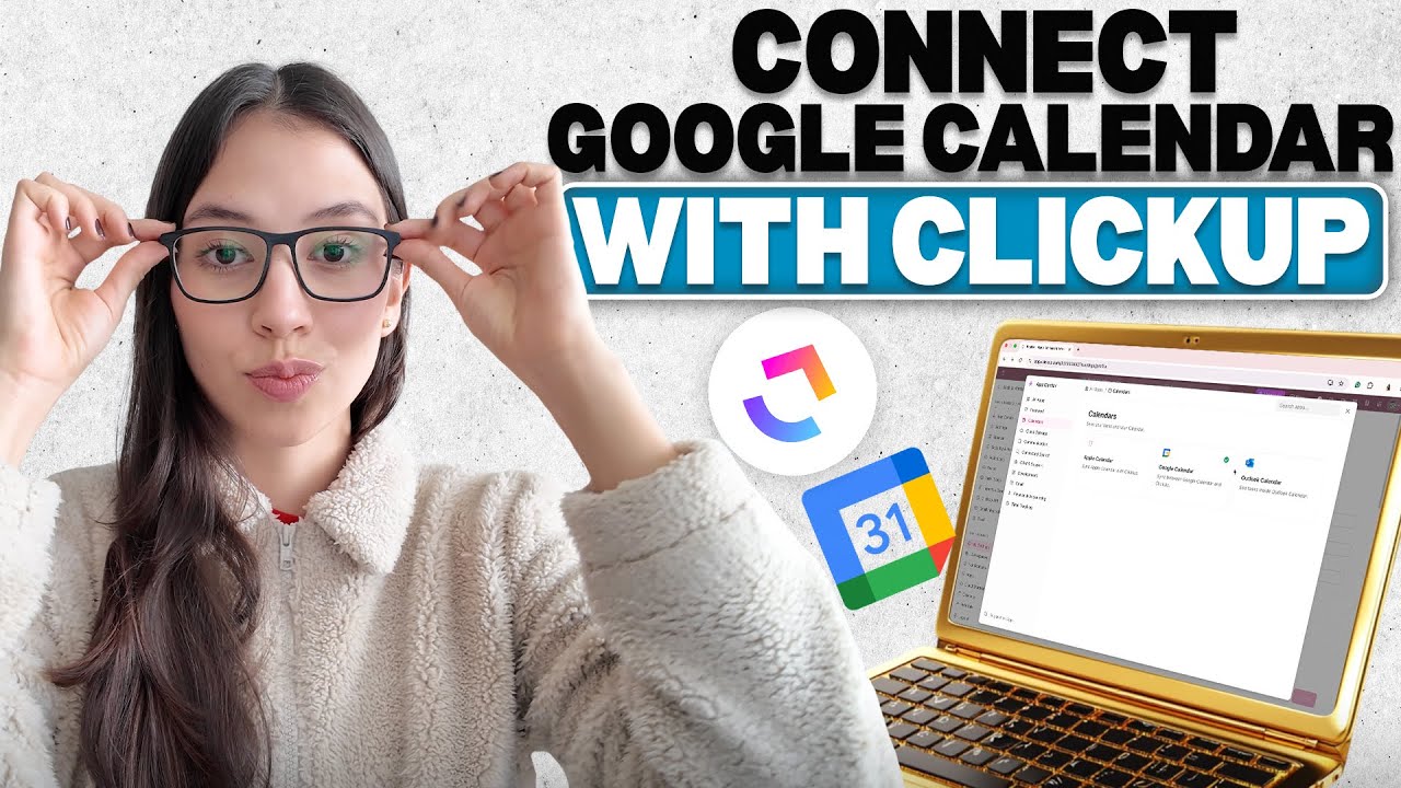 How to Connect Google Calendar to ClickUp (Sync Tasks & Events Step-by-Step)