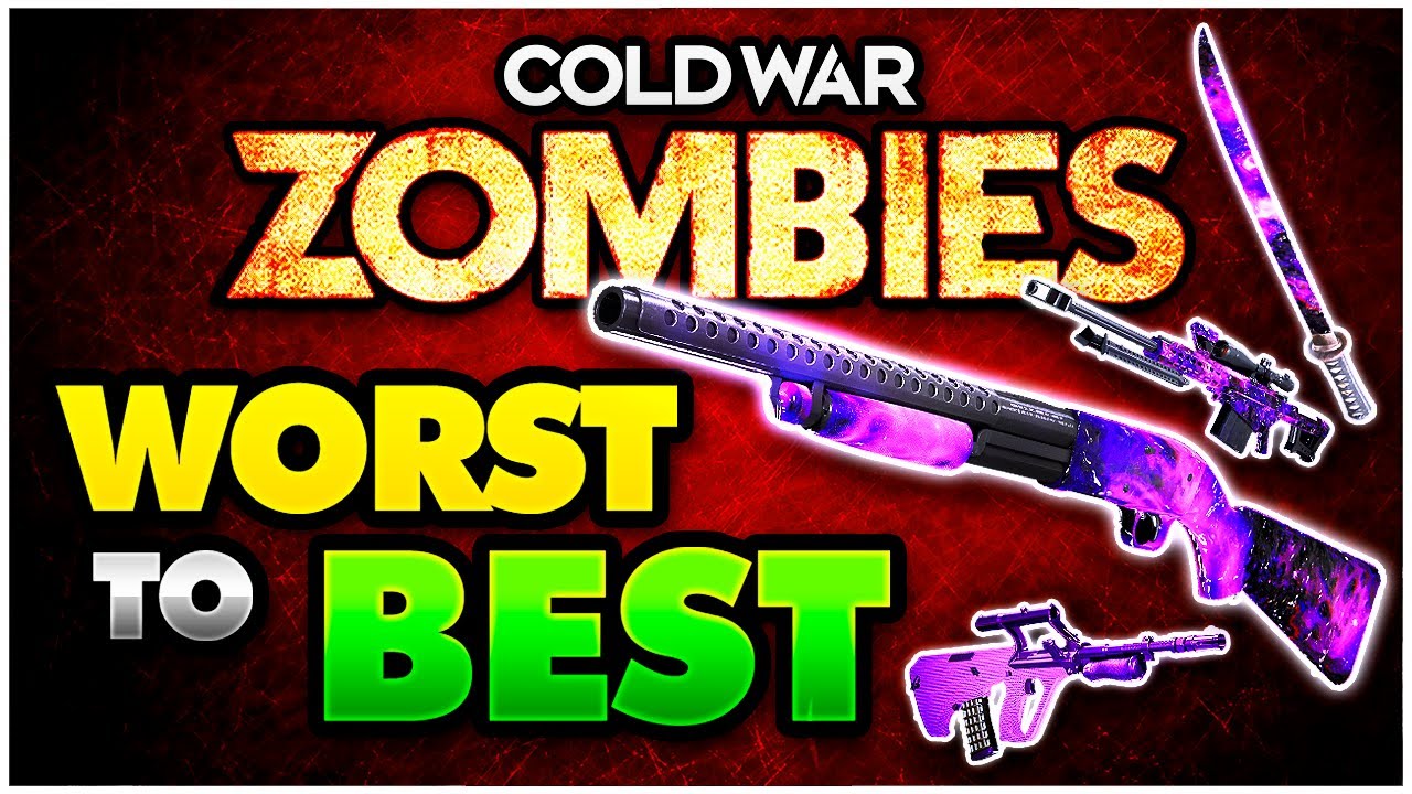 WORST to BEST Weapons - Black Ops Cold War ZOMBIES Edition!