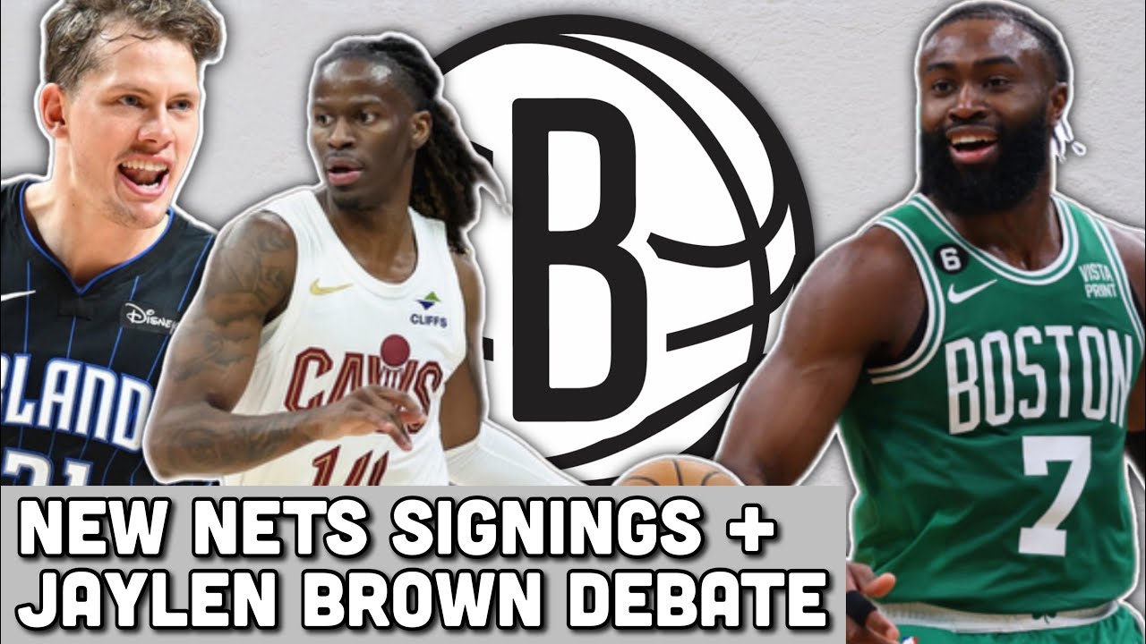 Brooklyn Nets Free Agency Recap + Missing On Jaylen Brown